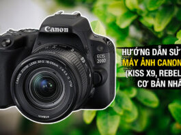 Hướng dẫn sử dụng máy ảnh Canon 200D (Kiss X9, Rebel SL2) cơ bản